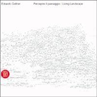 Edoardo Gellner. Percepire il paesaggio-Living Landscape - copertina