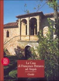 Casa di Francesco Petrarca ad Arquà