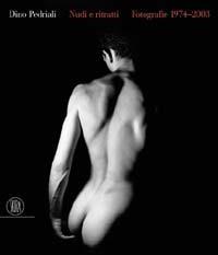 Dino Pedriali. Nudi e ritratti