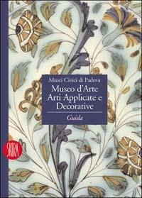 Museo d'arte. Arti applicate e decorative. Guida - copertina