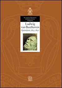 Ludwig van Beethoven. Epistolario 1825-1827. Vol. VI