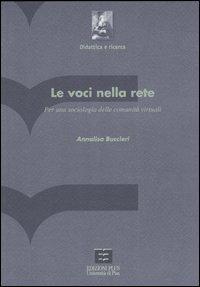 Le voci nella rete. Per una sociologia delle comunità virtuali - Annalisa Buccieri - copertina