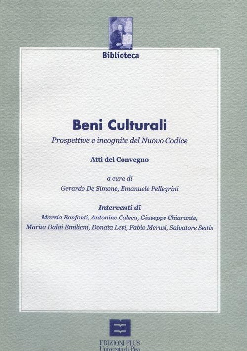 Beni culturali. Prospettive e incognite del nuovo codice. Atti del Convegno (Pisa, 6 novembre 2003) - copertina