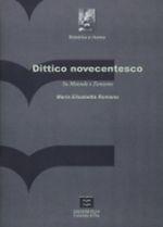 Libro Dittico novecentesco. Su Montale e Zanzotto M. Elisabetta Romano