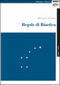Regole di bioetica - Massimo Ermini - copertina