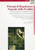 Principi di regolazione naturale della fertilità. Insegnamento e prospettive di un servizio socio-sanitario