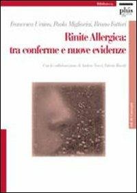 Rinite allergica: tra conferme e nuove evidenze - Francesco Ursino,Paola Migliorini,Bruno Fattori - copertina