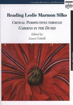 Reading Leslie Marmon Silko. Critical perspectives through gardens in the dunes - copertina