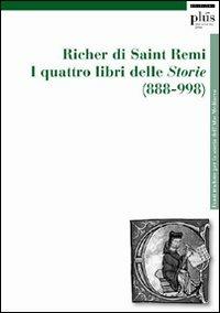 I quattro libri delle storie (888-998) - Richer di Saint-Remi - copertina