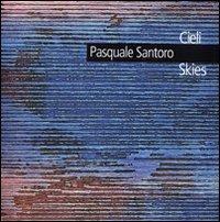 Pasquale Santoro. Cieli-Skies. Catalogo della mostra (Roma, 1980). Ediz. italiana e inglese - copertina
