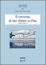 Il Convento di San Matteo in Pisa. Storia e restauri