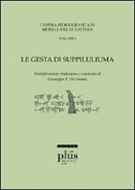 Le «Gesta di Suppiluliuma». L'opera storiografica di Mursili II re di Äatusa. Vol. 1