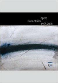 Guido Strazza. Opere 1958-2008. Catalogo della mostra - copertina