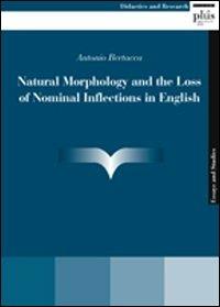 Natural morphology and the loss of nominal inflections in english - Antonio Bertacca - copertina