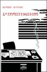 L' investigazione