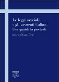 Le leggi razziali e gli avvocati italiani. Uno sguardo in provincia - copertina