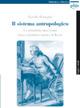 Il sistema antropologico. La posizione dell'uomo nella filosofia critica di Kant - Fiorella Battaglia - copertina