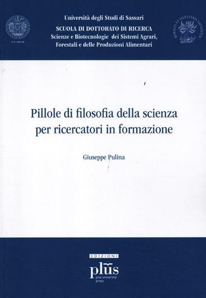 Pillole di filosofia della scienza per ricercatori in formazione - Giuseppe Pulina - copertina