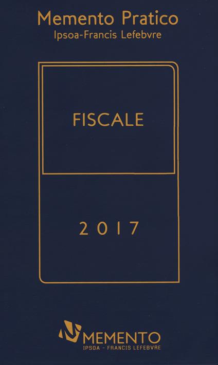 Memento pratico fiscale 2017. Con Contenuto digitale per download e accesso online - copertina