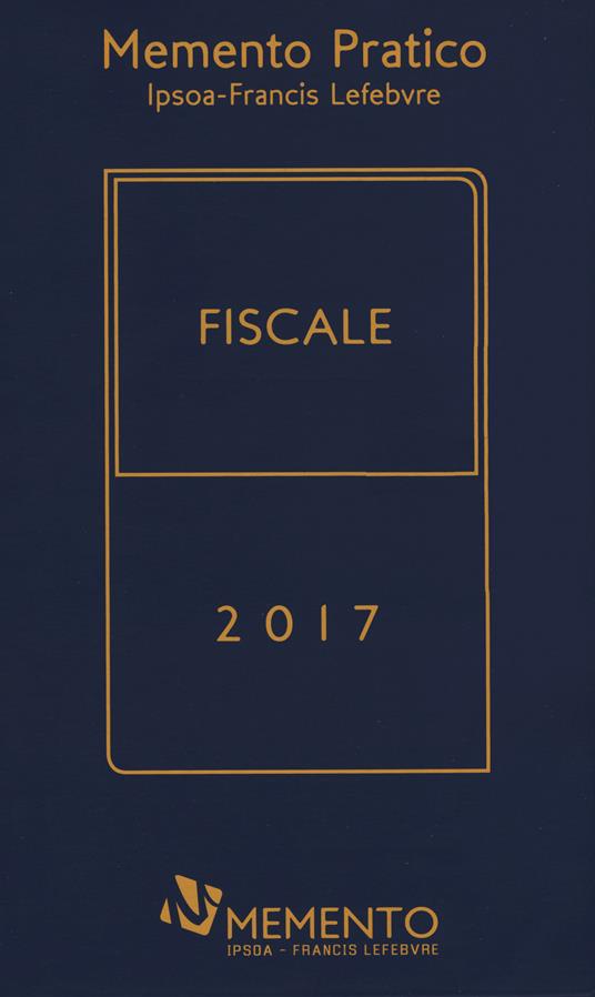 Memento pratico fiscale 2017. Con Contenuto digitale per download e accesso online - copertina