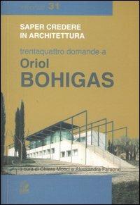 Trentaquattro domande a Oriol Bohigas. Ediz. illustrata - Oriol Bohigas - copertina