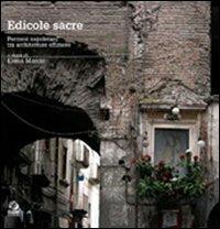 Edicole sacre. Percorsi napoletani tra architetture effimere - copertina