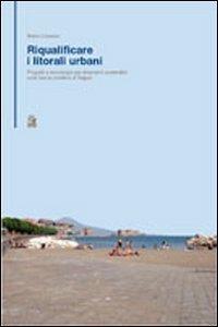 Riqualificare i litorali urbani