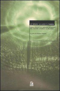 Lo spazio, la luce e l'ombra