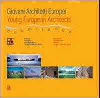 Giovani architetti europei-Young european architects. Premio europeo di architettura Luigi Cosenza 2002 - copertina