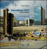 Barcellona 2011. Storie urbane - Chiara Ingrosso,Mario Spada - copertina