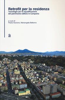 Retrofit. Tecnologie per la riqualificazione del patrimonio edilizio in Campania