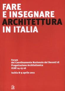 Fare e insegnare architettura in Italia