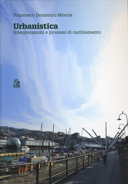 Urbanistica. Interpretazioni e processi di cambiamento - Francesco D. Moccia - copertina
