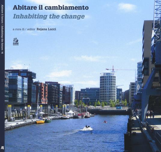 Abitare il cambiamento-Inhabiting the change. Ediz. bilingue - copertina