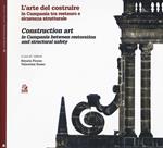 L' arte di costruire in Campania tra restauro e sicurezza strutturale- Construction art in Campania between restoration and structural safety