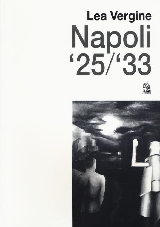 Napoli '25/'33 - Lea Vergine - copertina