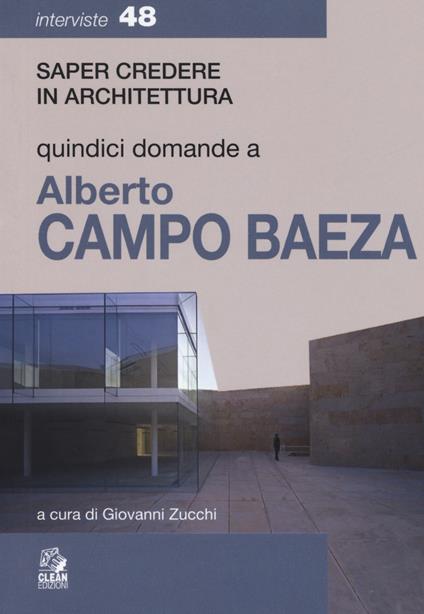 Quindici domande a Alberto Campo Baeza - copertina