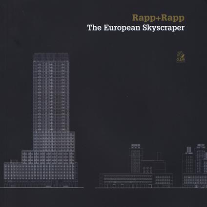 Rapp+rapp. The european skyscraper. Ediz. a colori - copertina