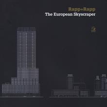 Rapp+rapp. The european skyscraper
