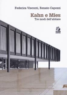 Kahn e Mies. Tre modi