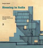 Housing in Italia. Dalle case popolari all’edilizia sociale privata 1903-2015