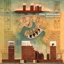 Gino Malacarne paesaggi urbani