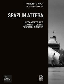 Spazi in attesa infrastrutture e architetture nei...