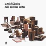 Lo spazio dell'ideazione. Itinerari e architetture di...