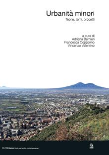 Urbanità minori. Teorie temi progetti