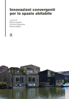 Innovazioni convergenti per lo spazio abitabile