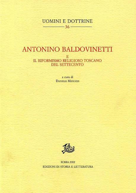 Antonino Baldovinetti e il riformismo religioso toscano del Settecento - 3