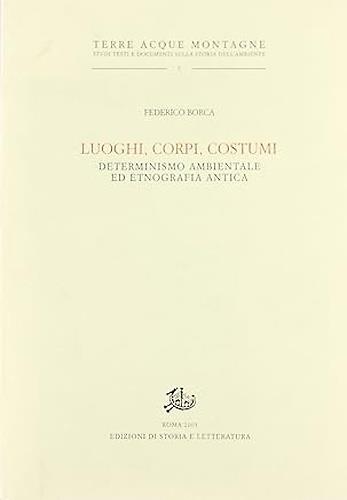 Luoghi, corpi, costumi. Determinismo ambientale ed etnografia antica