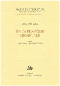 Epica francese medievale - Aurelio Roncaglia - copertina