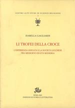 Li trofei della croce. L'esperienza gesuita e la società lucchese tra medioevo ed età moderna